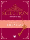 [Livre] La sélection - Carnet