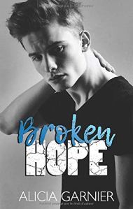 Couverture du livre "Broken Hope" de Alicia Garnier